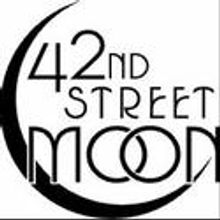 Gershwin Trust Awards 42nd Street Moon $25,000 Grant
